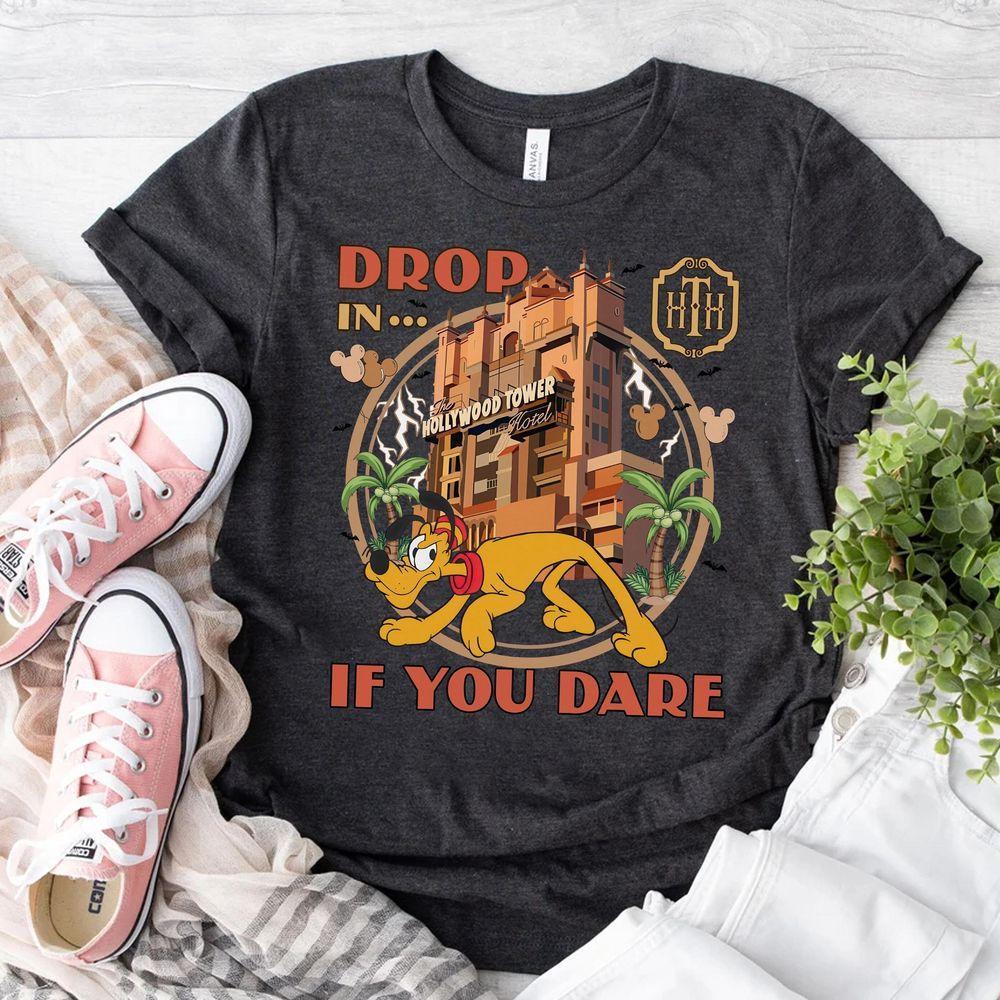 Disney Pluto Tower Of Terror Studios Drop In If You Dare Shirt Pluto Hollywood Tower Hotel Shirt Disneyland Family Matching Shirt Wdw Tee Graphic Printed Merch